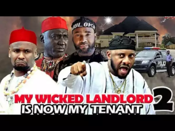 My Wicked Landlord Is Now My Tenant 2 (yul & Zubby) - 2019